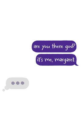 Are You There God? It’s Me Margaret